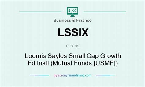 lssnx|Loomis Sayles Small Cap Growth Fund Class N (LSSNX) Mutual .